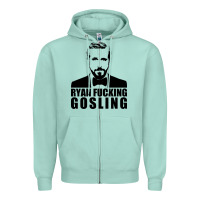 Seafoam ryan fucking gosling Zipper Hoodie - tuanDangUi