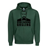 Sports Green ryan fucking gosling Zipper Hoodie - tuanDangUi