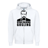 White ryan fucking gosling Zipper Hoodie - tuanDangUi
