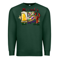 Sports Green all i need is beer king cake crawfish Premium Sweatshirt - SublimationCraftShop