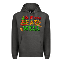 Charcoal Heather be merry eat well Premium Hoodie - FaDigitalArtStudio