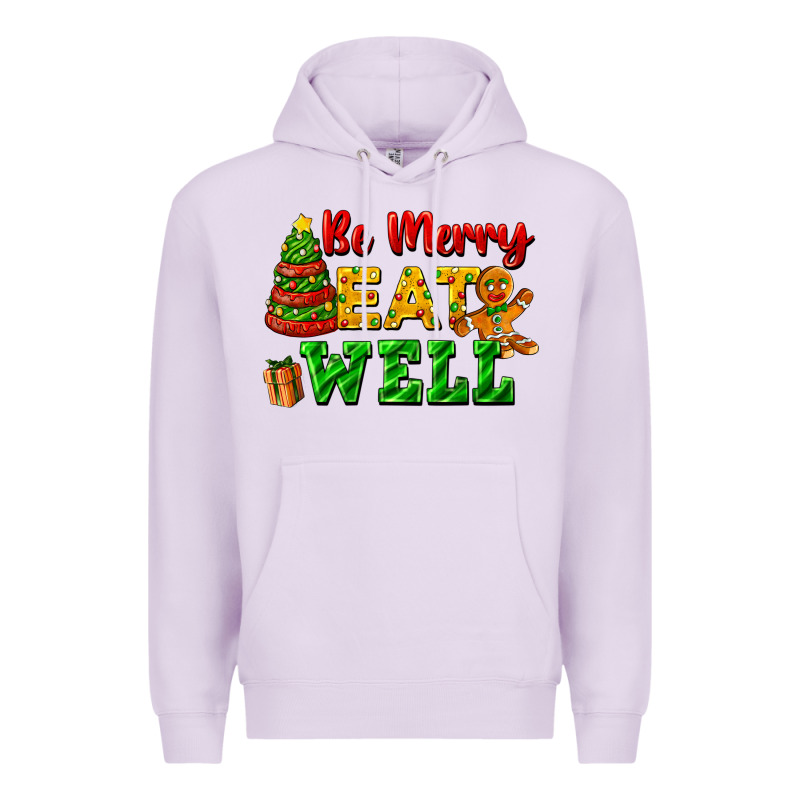 Be Merry Eat Well Premium Hoodie by FaDigitalArtStudio | Teevron