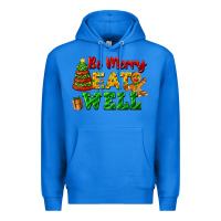 True Royal be merry eat well Premium Hoodie - FaDigitalArtStudio