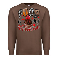 Chestnut Food İs My Valentine Premium Sweatshirt - SublimationCraftShop
