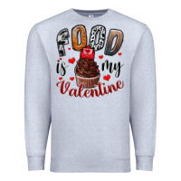 Heather Grey Food İs My Valentine Premium Sweatshirt - SublimationCraftShop