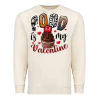 Sandshell Food İs My Valentine Premium Sweatshirt - SublimationCraftShop