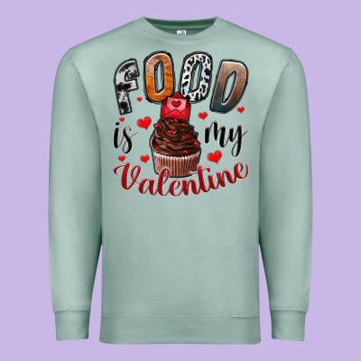 Food İs My Valentine Premium Sweatshirt Designed By Sublimationcraftshop