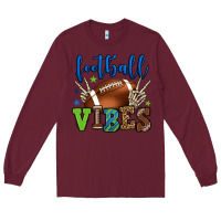 Burgundy Football vibes green and blue Long Sleeve Tee - HowdyJamesFarm