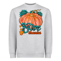 Give Thanks Heavyweight Sweatshirt | Teevron