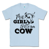 Dusty Blue This Girl Loves Her Cow Classic Tee - Bettercallsaul