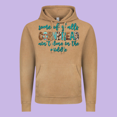 Some Of Y'alls Cornbread Ain't Done In Middle Vintage Hoodie Designed By Texasbilliewilder