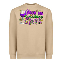 Pour Me Something Sista Heavyweight Sweatshirt | Teevron