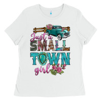 White Just A Small Town Girl With Truck Ladies Tee - BundleAndBundleShop
