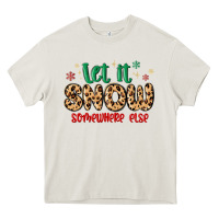 Cream let it snow somewhere else Heavy Core Tee - MaliasSmallBusiness