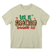 Mossy let it snow somewhere else Heavy Core Tee - MaliasSmallBusiness