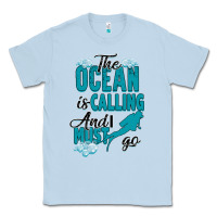 Dusty Blue The Ocean Is Calling Classic Tee - Bettercallsaul