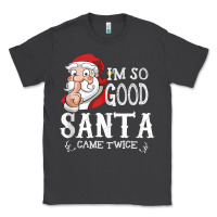 Smoke i'm so good santa came twice christmas pajama funn Classic Tee - tuanDangUi