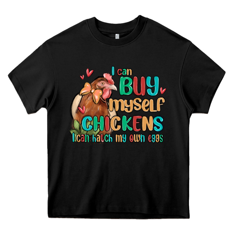 I Can Buy Myself Chickens I Can Hatch My Own Eggs Heavy Core Tee by MaliasSmallBusiness | Teevron