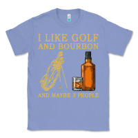 Colony Blue I Like Bourbon and Golf and Maybe 3 People Whiskey Classic Tee - tuanDangUi