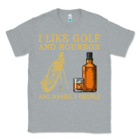 Heather Grey I Like Bourbon and Golf and Maybe 3 People Whiskey Classic Tee - tuanDangUi