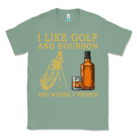 Sage I Like Bourbon and Golf and Maybe 3 People Whiskey Classic Tee - tuanDangUi