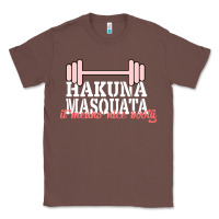 Chestnut Hakuna Masquata It Means Nice Booty Classic Tee - Bettercallsaul