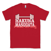 Red Hakuna Masquata It Means Nice Booty Classic Tee - Bettercallsaul