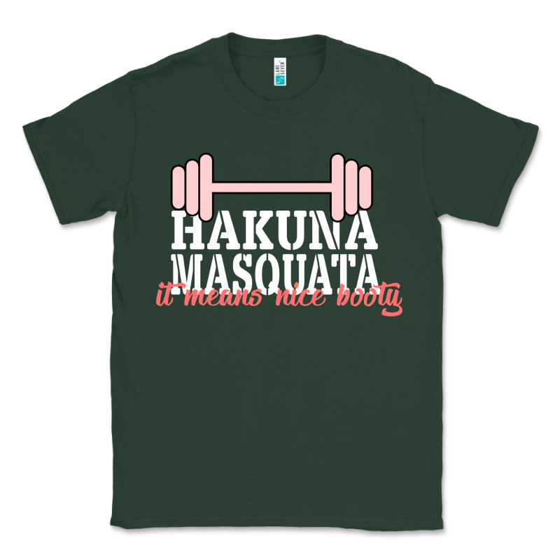 Hakuna Masquata It Means Nice Booty Classic Tee by Bettercallsaul | Teevron