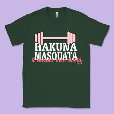 Hakuna Masquata It Means Nice Booty Classic Tee Designed By Bettercallsaul