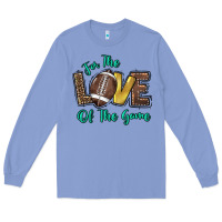 Colony Blue for the love of the game Long Sleeve Tee - HowdyJamesFarm
