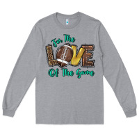 For The Love Of The Game Long Sleeve Tee | Teevron