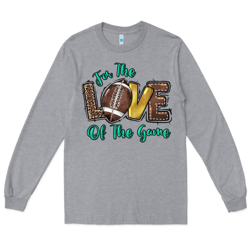 For The Love Of The Game Long Sleeve Tee by HowdyJamesFarm | Teevron