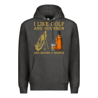 Charcoal Heather I Like Bourbon and Golf and Maybe 3 People Whiskey Premium Hoodie - tuanDangUi