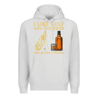Dove Grey I Like Bourbon and Golf and Maybe 3 People Whiskey Premium Hoodie - tuanDangUi