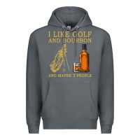 Rock I Like Bourbon and Golf and Maybe 3 People Whiskey Premium Hoodie - tuanDangUi