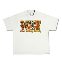 Pistachio WTF Wine Turkey Family Urban Heavy Tee - texasbilliewilder