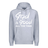 Heather Grey God Is Good All The Time Christian Worship Premium Hoodie - tuanDangUi