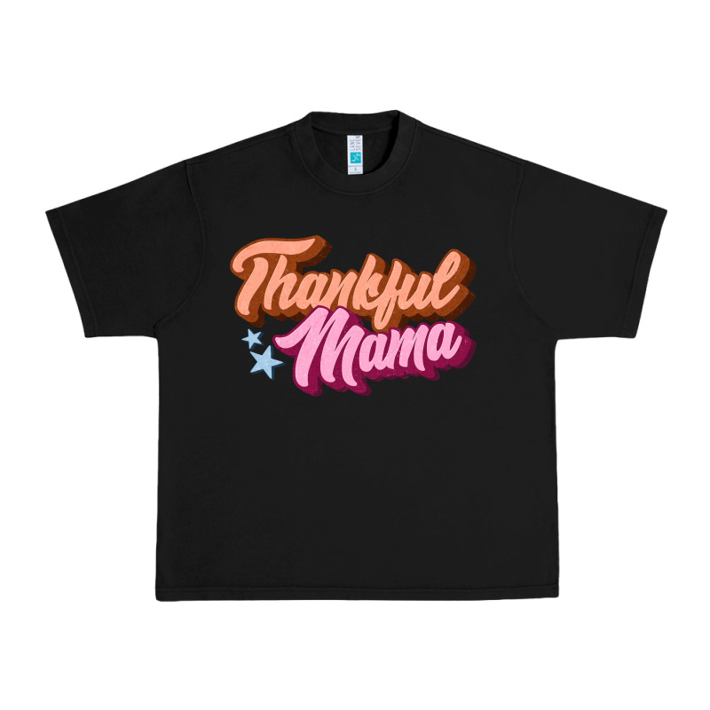 Thankful Mama Urban Heavy Tee by JahusDesignShop | Teevron