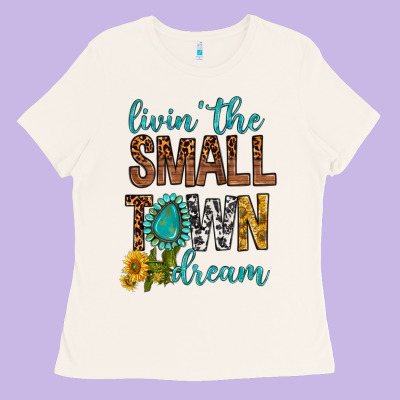 Living The Small Town Dream Ladies Tee Designed By Bundleandbundleshop