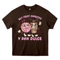 Chocolate Brown but first cafecito y pan dulce Heavy Core Tee - MaliasSmallBusiness