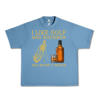 Pebble Blue I Like Bourbon and Golf and Maybe 3 People Whiskey Urban Heavy Tee - tuanDangUi