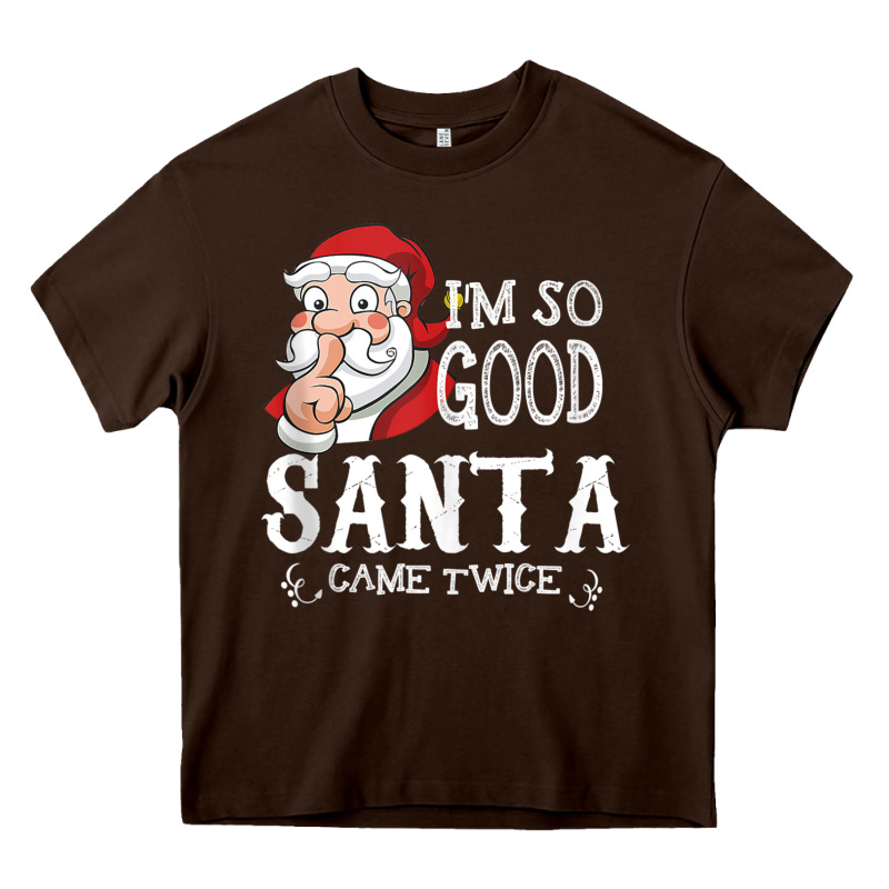 I'm So Good Santa Came Twice Christmas Pajama Funn Heavy Core Tee by tuanDangUi | Teevron