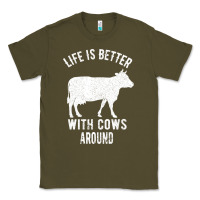 Army Green Life Is Better With Cows Around Classic Tee - Bettercallsaul
