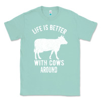 Seafoam Life Is Better With Cows Around Classic Tee - Bettercallsaul