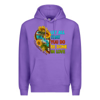 Purple let all that you do be done in love Premium Hoodie - BundleAndBundleShop