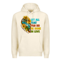 Tofu let all that you do be done in love Premium Hoodie - BundleAndBundleShop