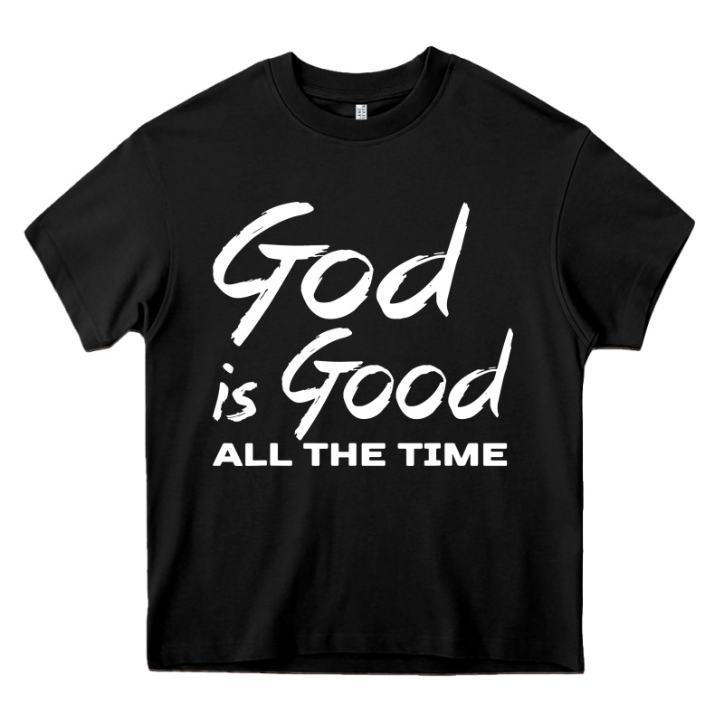 God Is Good All The Time Christian Worship Heavy Core Tee by tuanDangUi | Teevron
