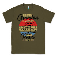 Army Green Being Grandpa İs An Honor Being Papa İs Priceless Classic Tee - Bettercallsaul