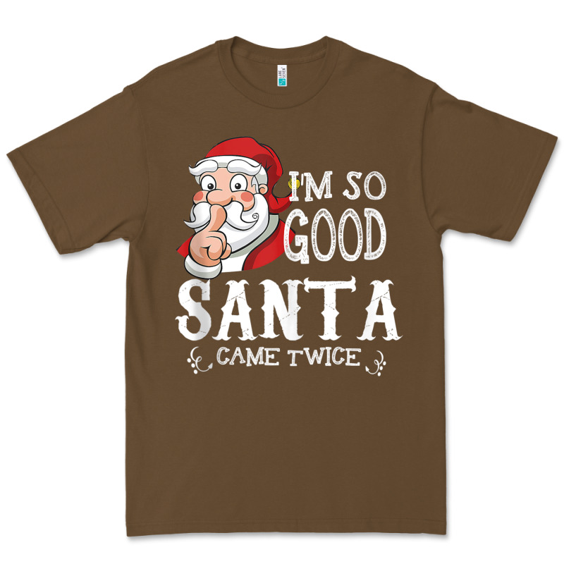 I'm So Good Santa Came Twice Christmas Pajama Funn Premium Tee by tuanDangUi | Teevron