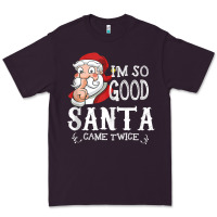 Plum i'm so good santa came twice christmas pajama funn Premium Tee - tuanDangUi